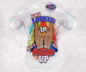 Ain't No Switchin' Up Couples Rainbow T-Shirt